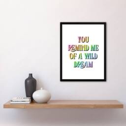 Artery8 You Remind Me Of A Wild Dream Bright Colourful Framed Wall Art Print - Size: A4 - thumbnail 4
