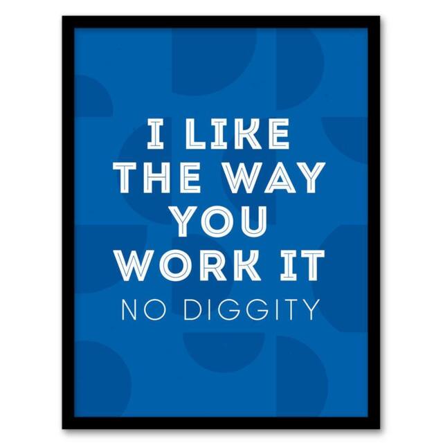 Artery8 I Like The Way You Work It Modern Blue Cheeky Framed Wall Art Print - Size: A4 - image 1