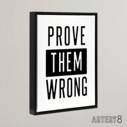 "Artery8 Prove Them Wrong Black & White Motivational Framed Canvas Art Print - Size: W12"" x H16""" - thumbnail 2