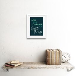 "Artery8 Wall Art Print You Are Capable Great Things Artwork Framed 9X7 Inch in White - Size: W7"" x H9""" - thumbnail 2
