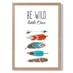 ARTZE Be Wild Feathers Tribal Quote Framed Print SIZE: A3 with Oak Frame in Red