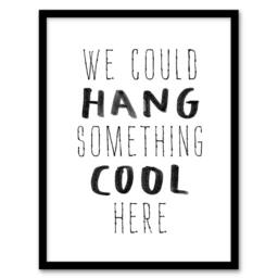 Artery8 We Could Hang Something Cool Here Funny Simple Framed Wall Art Print in White - Size: A4 - thumbnail 1