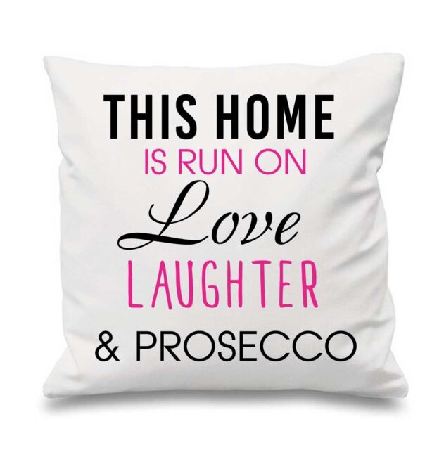 "60 SECOND MAKEOVER White Cushion Cover This Home Is Run By Love Laughter & Prosecco 16"" x 16"" Mum Friend Gift Decorative Cushion Home"