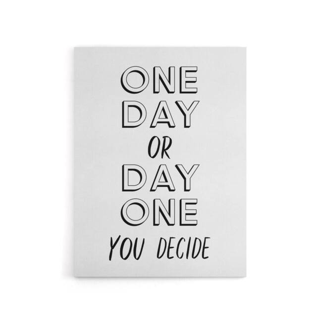 "Artery8 One Day Or Day One You Decide Bold Modern Canvas Wall Art Print in White - Size: W12"" x H16""" - image 1