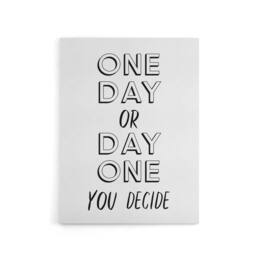 "Artery8 One Day Or Day One You Decide Bold Modern Canvas Wall Art Print in White - Size: W12"" x H16""" - thumbnail 1