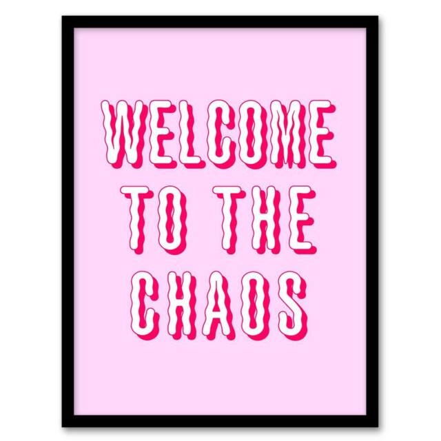 Artery8 Welcome To The Chaos Wavy Pink Modern Funny Framed Wall Art Print - Size: A4 - image 1