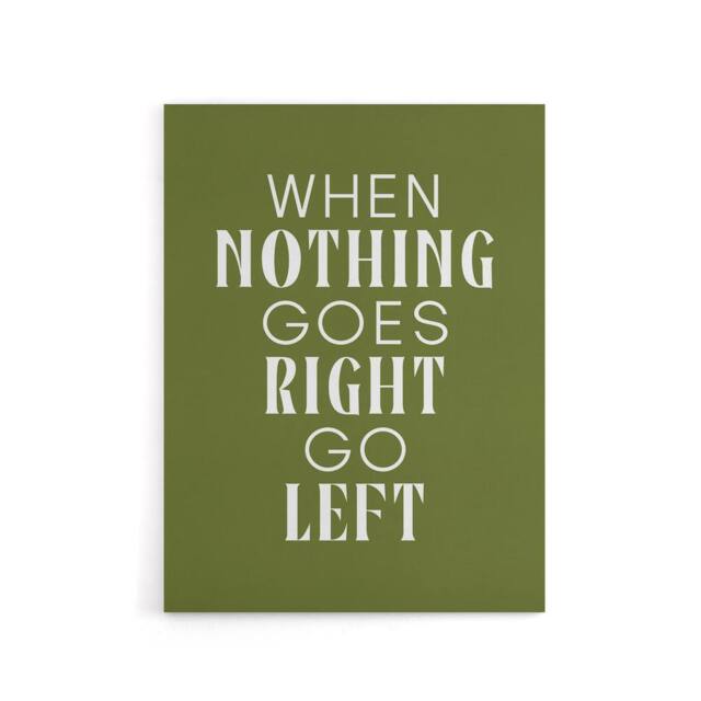 "Artery8 Nothing Goes Right Go Left Green Motivational Canvas Wall Art Print - Size: W12"" x H16""" - image 1
