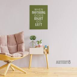 "Artery8 Nothing Goes Right Go Left Green Motivational Canvas Wall Art Print - Size: W12"" x H16""" - thumbnail 3