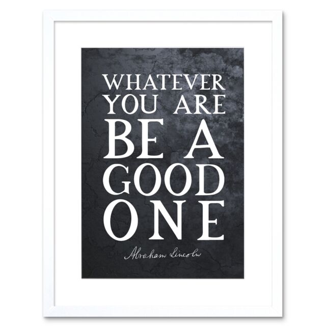 "Artery8 Wall Art Print Slate Quote Abraham Lincoln Good One Artwork Framed 9X7 Inch in White - Size: W7"" x H9""" - image 1