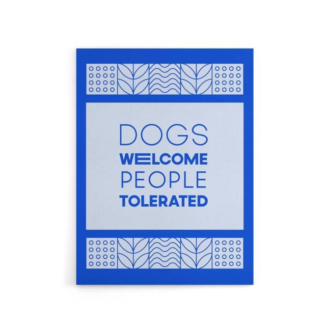 "Artery8 Dogs Welcome People Tolerated Blue Design Funny Canvas Wall Art Print - Size: W24"" x H32""" - image 1