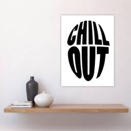 "Artery8 Chill Out Fun Bold Simple Typography Design Wall Art Print in White - Size: W12"" x H16""" - thumbnail 4