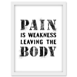 Artery8 Exercise Decor Pain Is Weakness Leaving The Body Inspirational Gym Decor Wall Art Artwork Framed Wall Art Print A4 in White - thumbnail 1