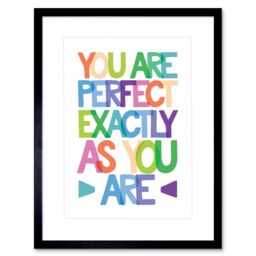 "Artery8 Wall Art Print You are Perfect Exactly Framed in Black - Size: W7"" x H9""" - thumbnail 1