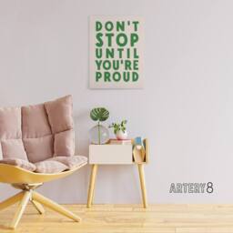 "Artery8 Don't Stop Until You Are Proud Simple Motivational Canvas Art Print in Beige - Size: W24"" x H32""" - thumbnail 3