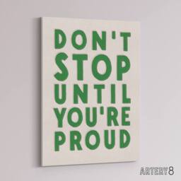 "Artery8 Don't Stop Until You Are Proud Simple Motivational Canvas Art Print in Beige - Size: W24"" x H32""" - thumbnail 2