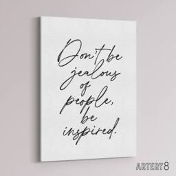"Artery8 Don't Be Jealous Be Inspired Black White Simple Canvas Wall Art Print - Size: W24"" x H32""" - thumbnail 2