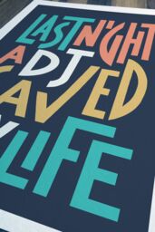 Sketchbook Design Last Night A DJ Saved My Life A4 Print - Black Frame - thumbnail 3