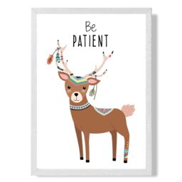 ARTZE Be Patient Deer Tribal Animal Quote Framed Print SIZE: A2 with White Frame in Brown - Size: A3 - thumbnail 1