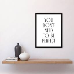Artery8 You Don't Need To Be Perfect Black White Modern Framed Wall Art Print - Size: A4 - thumbnail 4