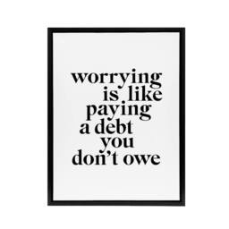 "Artery8 Worrying Is Like Paying A Debt You Don't Owe Framed Canvas Wall Art in White - Size: W12"" x H16""" - thumbnail 1