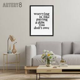 "Artery8 Worrying Is Like Paying A Debt You Don't Owe Framed Canvas Wall Art in White - Size: W12"" x H16""" - thumbnail 3