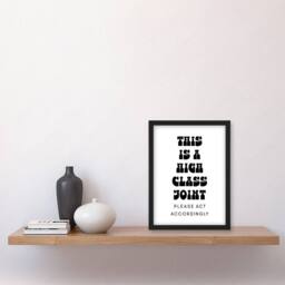 Artery8 High Class Joint Act Accordingly Funny Cheeky Framed Wall Art Print in White - Size: A4 - thumbnail 4