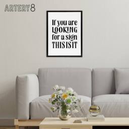 "Artery8 If You Are Looking For A Sign This Is It Black Framed Canvas Art Print in White - Size: W12"" x H16""" - thumbnail 3