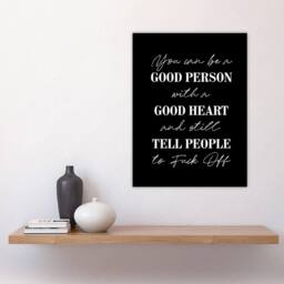 "Artery8 Good Person With A Good Heart Funny Cheeky Wall Art Print in Black - Size: W12"" x H16""" - thumbnail 4