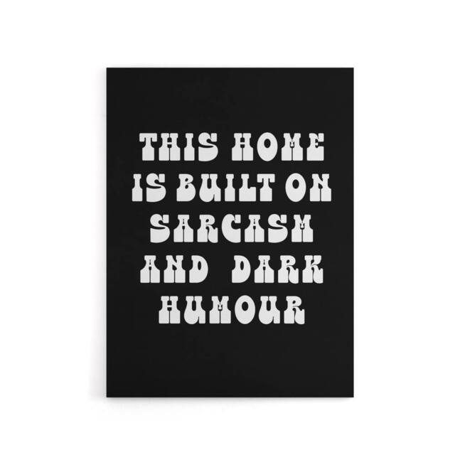 "Artery8 Home Built On Sarcasm & Dark Humour Funny Canvas Wall Art Print in Black - Size: W12"" x H16""" - image 1