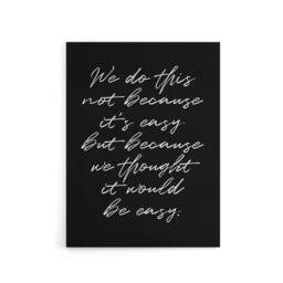 "Artery8 We Do This Not Because It's Easy Funny Cheeky Canvas Wall Art Print in Black - Size: W12"" x H16""" - thumbnail 1