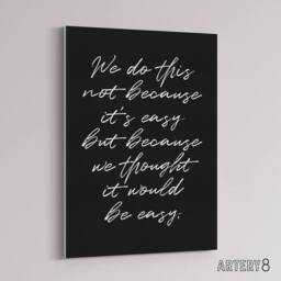 "Artery8 We Do This Not Because It's Easy Funny Cheeky Canvas Wall Art Print in Black - Size: W12"" x H16""" - thumbnail 2