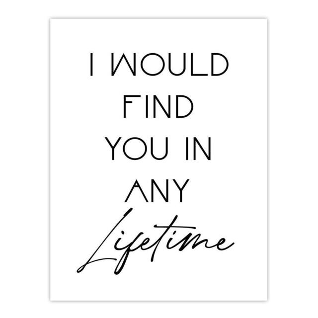 "Artery8 I Would Find You In Any Lifetime Bright Romantic Wall Art Print in White - Size: W12"" x H16""" - image 1