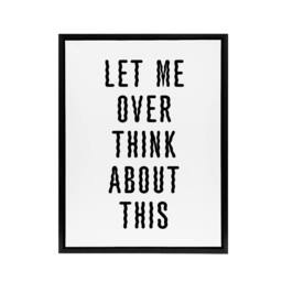 "Artery8 Let Me Overthink About This Black White Funny Framed Canvas Art Print - Size: W12"" x H16""" - thumbnail 1