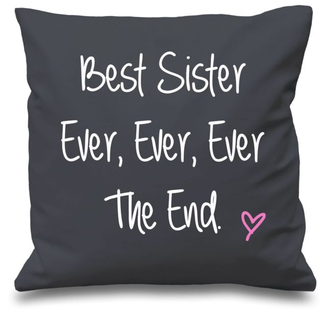 60 SECOND MAKEOVER Best Sister Ever Ever Ever The End Cushion Cover in Grey - Size: 40 cm x 40 cm