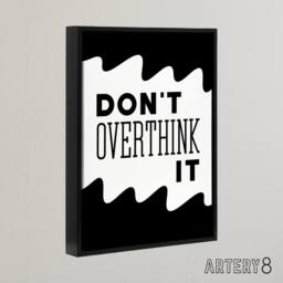 "Artery8 Don't Overthink It Black White Motivational Framed Canvas Art Print - Size: W12"" x H16""" - thumbnail 2
