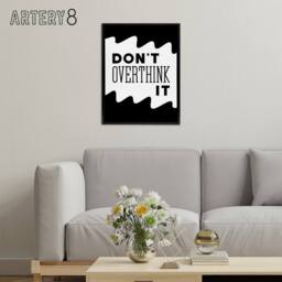 "Artery8 Don't Overthink It Black White Motivational Framed Canvas Art Print - Size: W12"" x H16""" - thumbnail 3