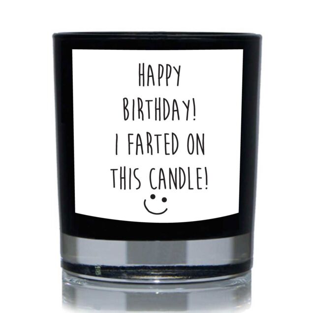 60 SECOND MAKEOVER Happy Birthday I Farted On This Candle 20cl Candle in Black
