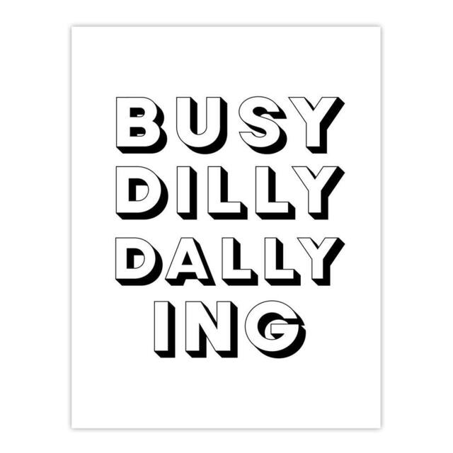 "Artery8 Busy Dilly Dallying Minimalist Black White Funny Wall Art Print - Size: W12"" x H16""" - image 1