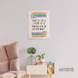 "Artery8 Today Good Day To Have A Good Day Colourful Canvas Wall Art Print - Size: W12"" x H16""" - thumbnail 3