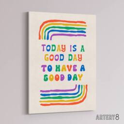"Artery8 Today Good Day To Have A Good Day Colourful Canvas Wall Art Print - Size: W12"" x H16""" - thumbnail 2