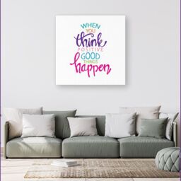 "Warren Reed - Designer When You Think Positive Good Things Happen Canvas in Pink - Size: W30"" x H30""" - thumbnail 4