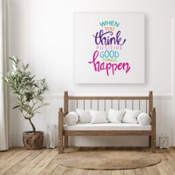 "Warren Reed - Designer When You Think Positive Good Things Happen Canvas in Pink - Size: W30"" x H30""" - thumbnail 3