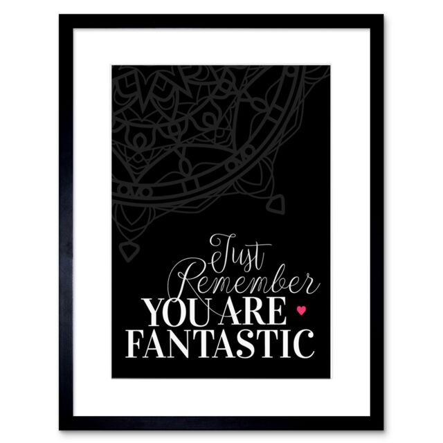 "Artery8 Wall Art Print Motivational Quote You Fantastic Framed in Black - Size: W7"" x H9""" - image 1