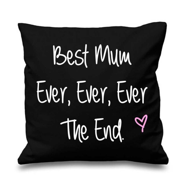 60 SECOND MAKEOVER Best Mum Ever Ever Ever The End Cushion Cover in Black - Size: 40 cm x 40 cm