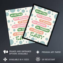 "Artery8 We Do This Not Because Its Easy Colourful Funny Wall Art Print - Size: W12"" x H16""" - thumbnail 2