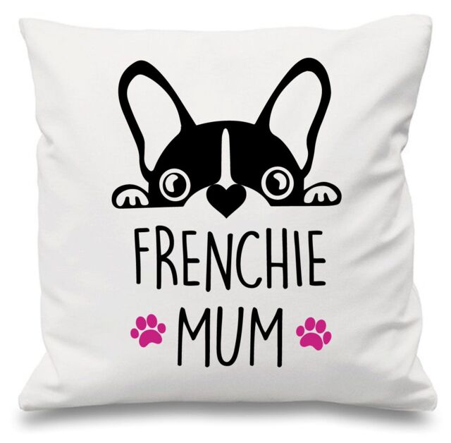 "60 SECOND MAKEOVER Frenchie Mum White Cushion Cover 16"" x 16"" Mum Friend Gift French Bull Dog - Size: 40 cm x 40 cm"