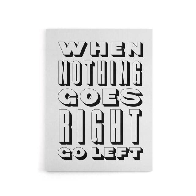 "Artery8 Nothing Goes Right Go Left Simple Motivational Canvas Wall Art Print in White - Size: W12"" x H16""" - image 1