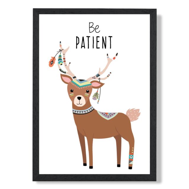 ARTZE Be Patient Deer Tribal Animal Quote Framed Print SIZE: A4 with Black Frame in Brown - image 1