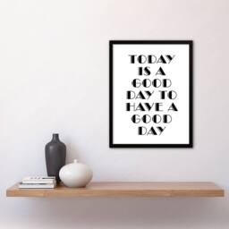 Artery8 Good Day To Have A Good Day Today Motivational Framed Wall Art Print in White - Size: A4 - thumbnail 4