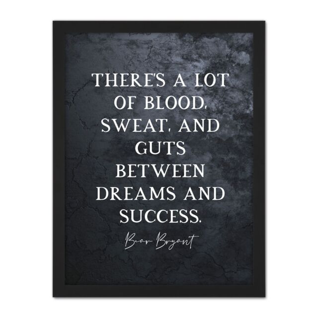 "Artery8 Wall Art Print Slate Quote Bear Bryant Blood Sweats Guts Dream Success Large Framed Wall Décor Art in Brown - Size: W18"" x H24""" - image 1